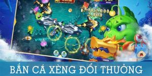 Bắn Cá Xèng Đổi Thưởng - Cơ Hội Kiếm Tiền Nhanh Cùng 98win