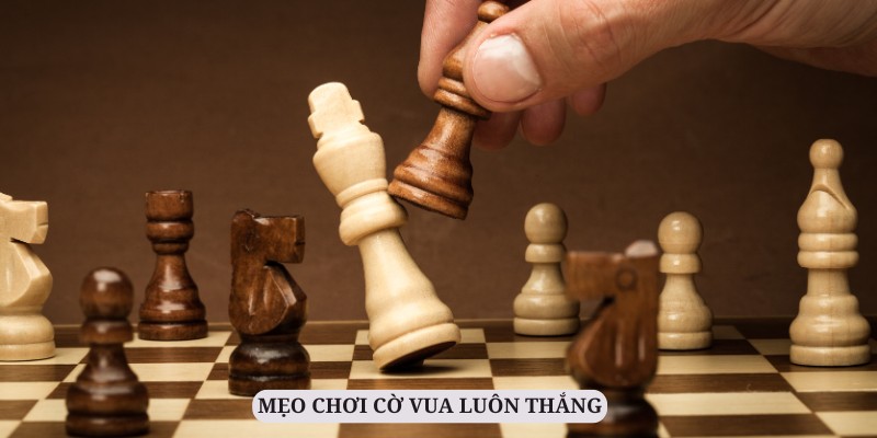 Mẹo Chơi Cờ Vua Luôn Thắng - Đẳng Cấp Chiến Thuật Năm 2024