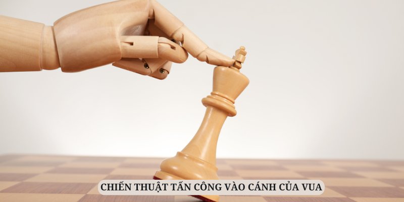 Tấn công vào cánh là một mẹo chơi cờ vua luôn thắng hiệu quả
